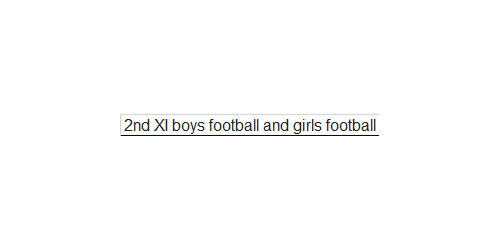 2nd XI boys football and girls football and hockey