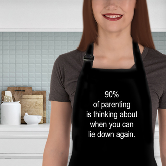 90 per cent of parenting funny apron