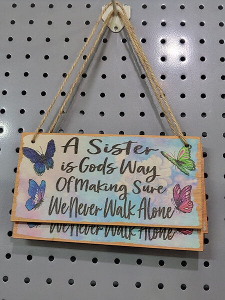 A SISTER IS GOD'S WAY... WOODEN SIGN