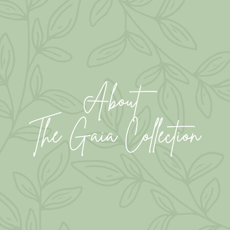 About The Gaia Collection