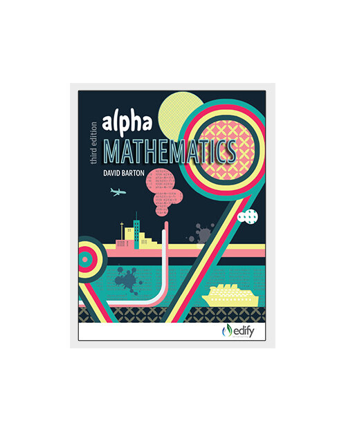 Alpha Mathematics - author David Barton - available from Edify