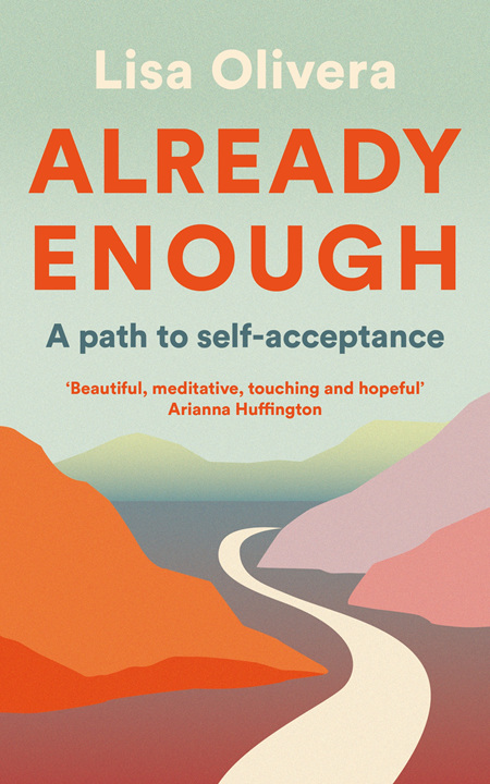 Already Enough: A path to self-acceptance