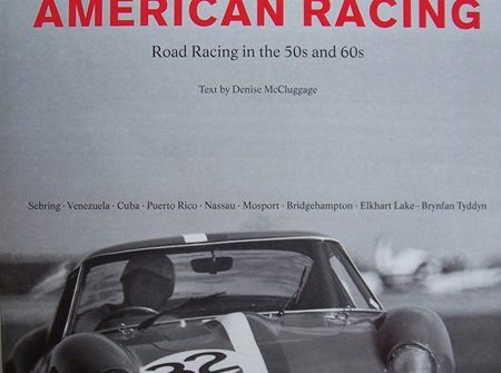American Racing - Road Racing in the 50's & 60's by Tom Burnside