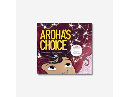 Aroha's Choice