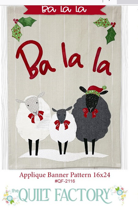 Ba La La Applique Banner Pattern by Deb Grogan of The Quilt Factory