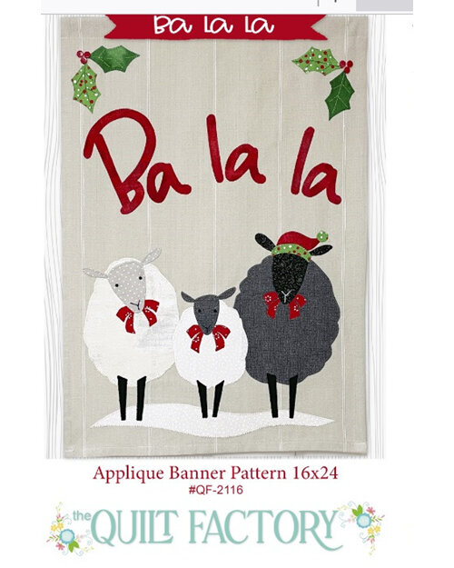 Ba La La Applique Banner Pattern by Deb Grogan of The Quilt Factory