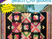 Beach City Blooms Quilt Pattern by Cozy Quilt Designs
