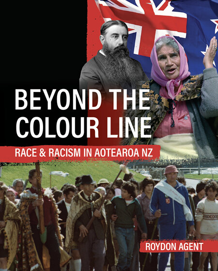 Beyond the Colour Line - Race and racism in Aotearoa NZ