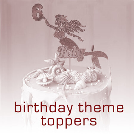 Birthday Themes Toppers