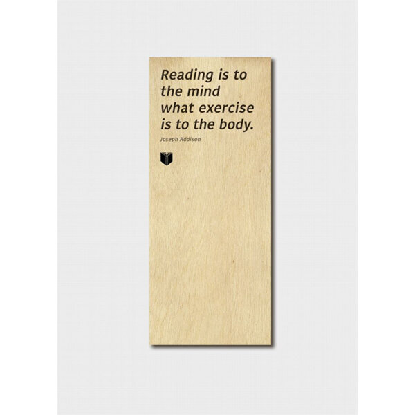 Blue Island Press Timber Bookmark - Reading Is To The Mind