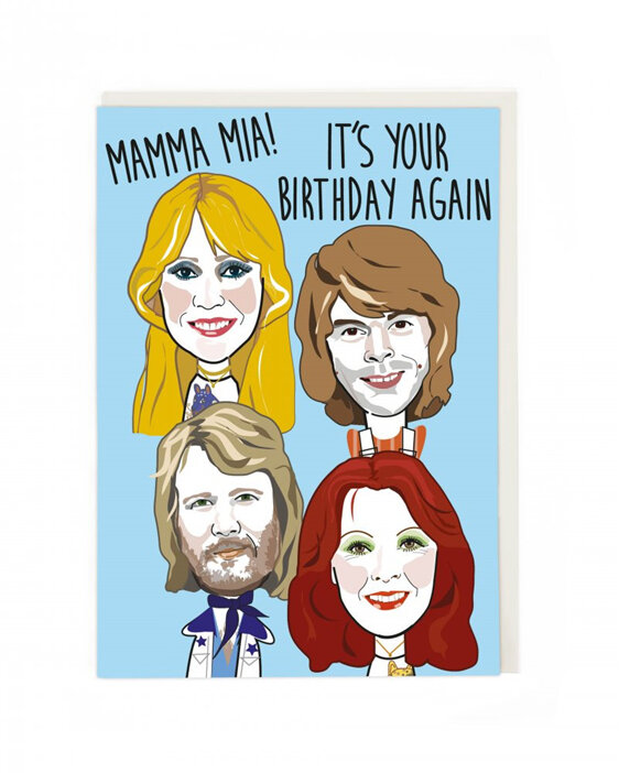 Cath Tate - ABBA Mama Mia It's Your Birthday Again Card