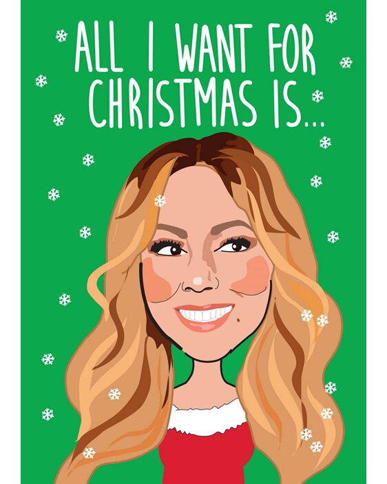 Cath Tate All I Want For Christmas Christmas Card Mariah Carey