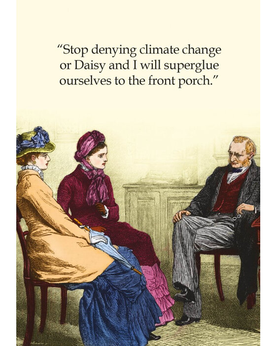 Cath Tate - Climate Change Humour Card daisy and i superglue