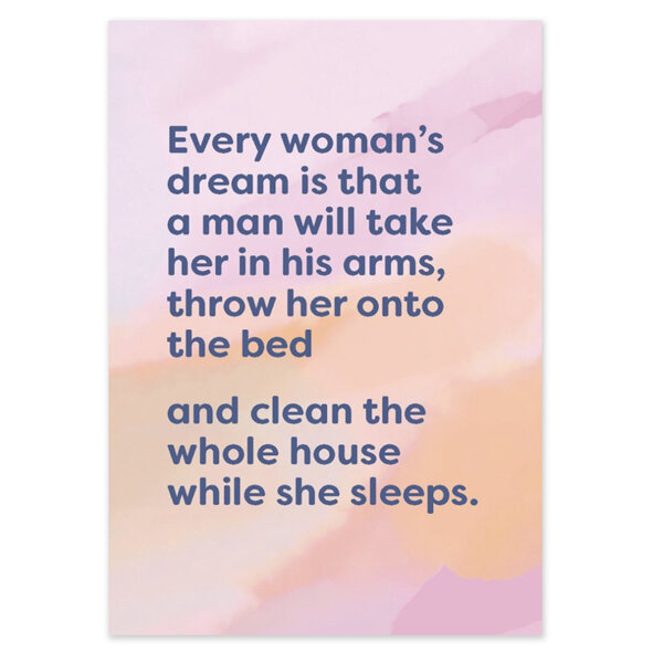 Cath Tate Humour Card - Every Woman's Dream