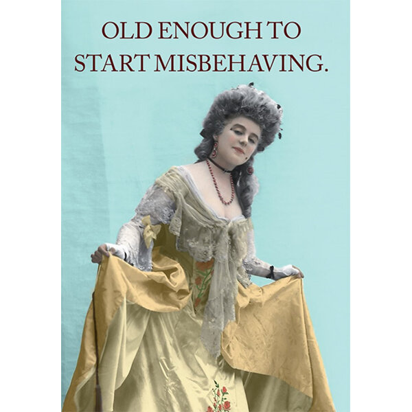 Cath Tate - Old Enough to Start Misbehaving Birthday Card
