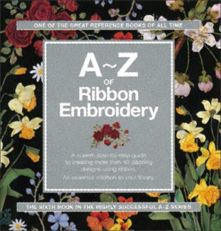 CB90693   A-Z of Ribbon Embroidery