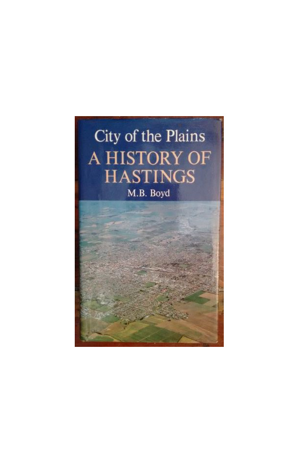 City of the Plains - A History of Hastings