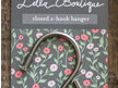 Closed S-Hook Hanger from Lella Boutique