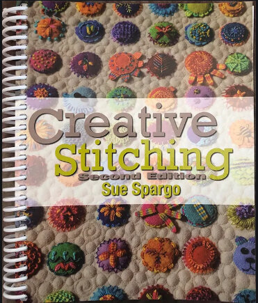 Creative Stitching Second Edition by Sue Spargo