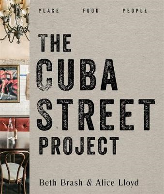 Cuba Street Project: Place, Food, People (pre-order)