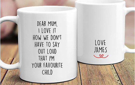 Dear Mum you know I'm favourite Child mug love  child's name personalised
