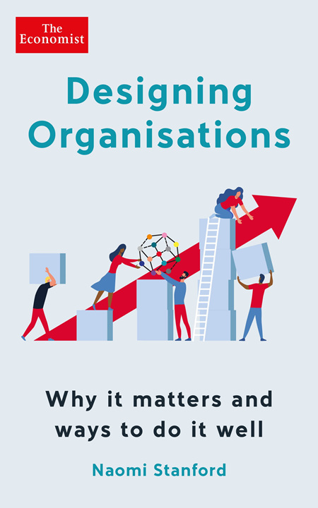 Designing Organisations: Creating high-performing and adaptable enterprises