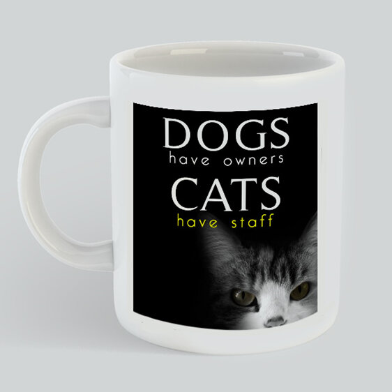 Dogs Have Owners Cats Have Staff Mug