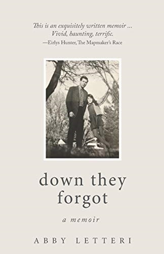 Down They Forgot: A Memoir