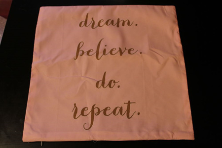 DREAM. BELIEVE. DO. REPEAT INSPIRATIONAL CUSHION COVER
