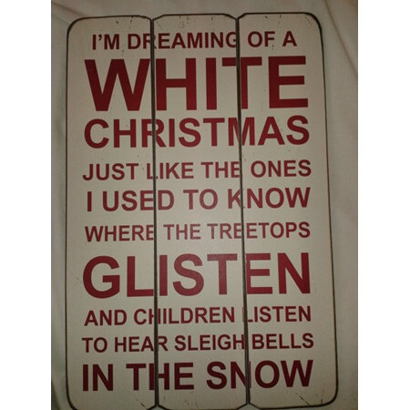 Dreaming of a White Christmas - Wooden Plaque