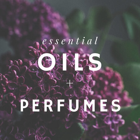 Essential Oils + Perfumes