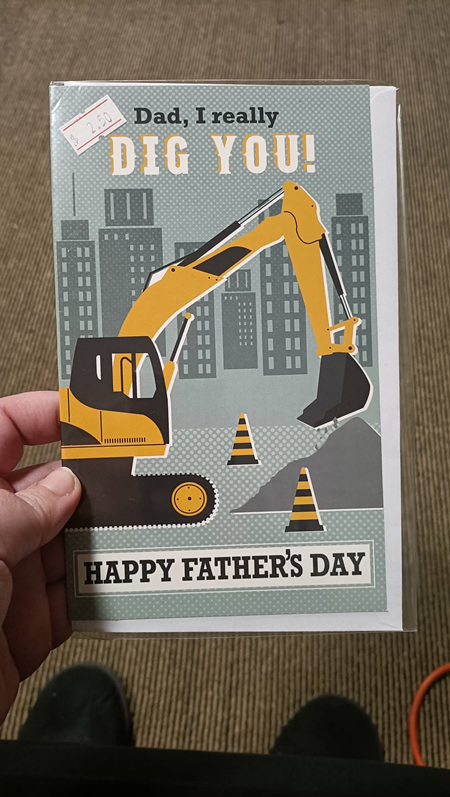 Fathers Day Card - I really dig you