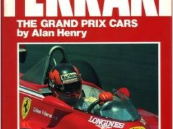 Ferrari The Grand Prix Cars by Alan Henry