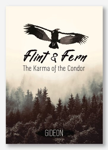 Flint & Fern; The Karma of the Condor