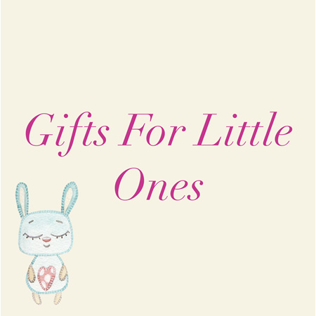 Gifts for Little Ones