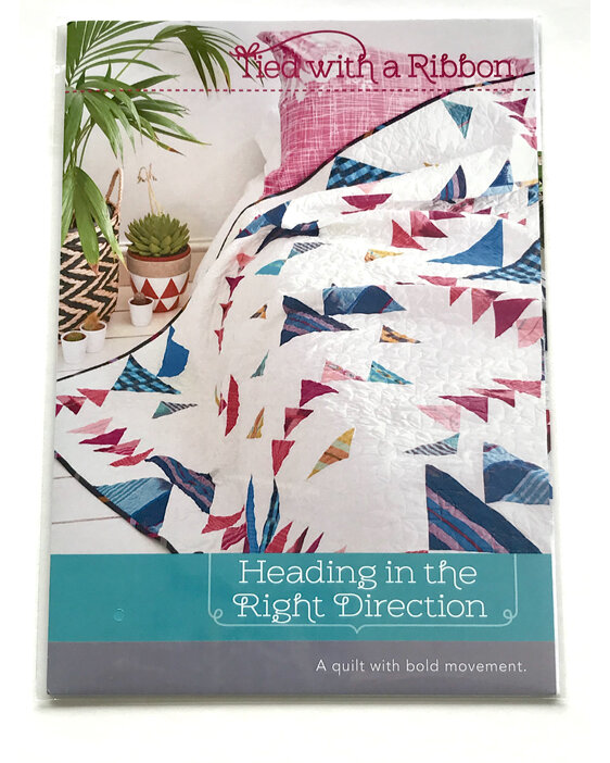 Heading in the Right Direction Quilt Pattern