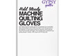 Hold Steady Machine Quilting Gloves from The Gypsy Quilter