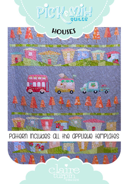 Houses Full Pattern with Applique and Template From Claire Turpin Design