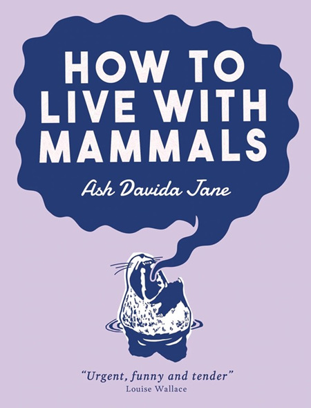 How To Live With Mammals