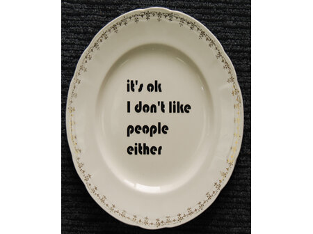 I Don't Like People Either.  Meakin 225mm
