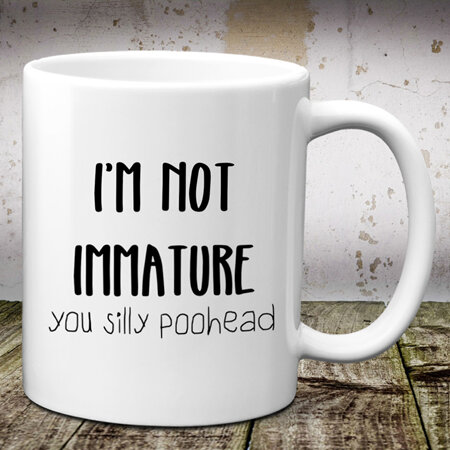 I'm Not Immature Mug