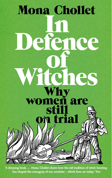 In Defence of Witches: Why women are still on trial