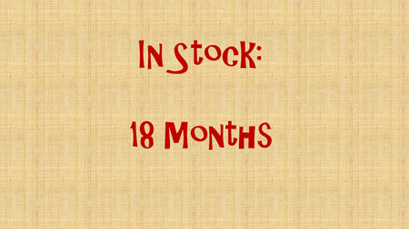 In Stock - 18 months