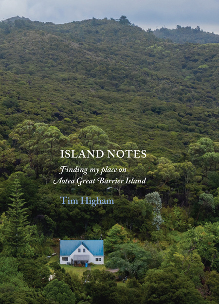 Island Notes: Finding my Place on Aotea Great Barrier Island