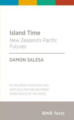 Island Time: New Zealand's Pacific Futures