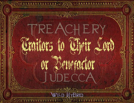 Judecca - Traitors to Their Lord/Benefactor