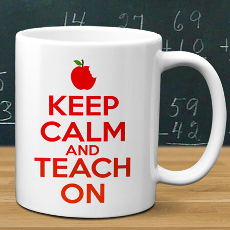 Keep Calm Teach On Mug