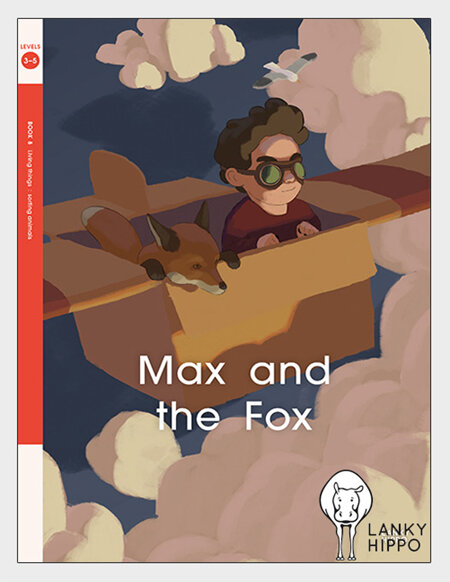 Lanky Hippo: Max and the Fox