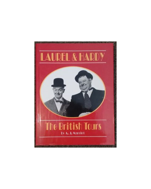 Laurel & Hardy - The British Tours