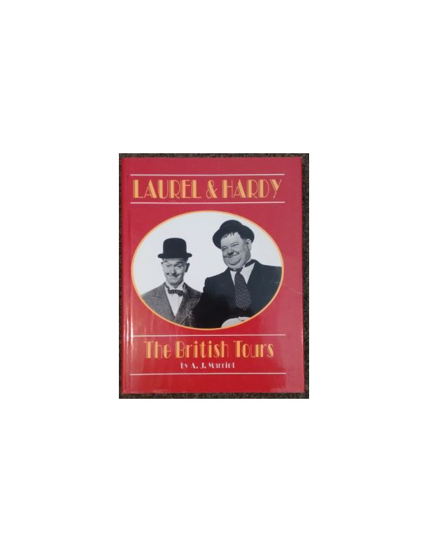 Laurel & Hardy - The British Tours